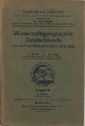 Wolff, A. und H. Pflug  Wirtschaftsgeographie Deutschlands und seiner Hauptverkehrslnder - Ausgabe B 