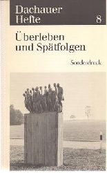 Benz, Wolfgang / Distel, Barbara  Dachauer Hefte 8: berleben und Sptfolgen. Sonderdruck! 