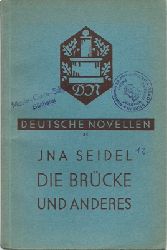 Seidel, Ina  Die Brcke und Anderes - Deutsche Novellen 34 