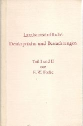 Forke, F. W.  Landwirtschaftliche Denksprche und Betrachtungen Teil I und II (Reprint) 