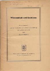 Wenke, Hans  Wissenschaft und Erziehung - Antrittsrede, gehalten an der Universitt Hamburg am 16. Februar 1948 von Hans Wenke 