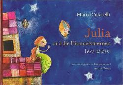Coiatelli, Marco / Andr Neves (Ill.)  Julia und die Himmelslaternen - Julia e os baloes (portugiesisch / deutsch) 