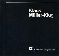 Kunstverein Salzgitter e.V. (Hrsg.)  Klaus Mller-Klug Steinskulpturen und Zeichnungen von 1987 bis 1993 