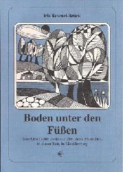 Ravenel-Brck, Iris  Boden unter den Fssen - Eine Geschichte nicht nur ber diese Menschen, in dieser Zeit, in Mecklenburg 