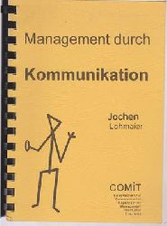 Lohmeier, Jochen  Management durch Kommunikation 