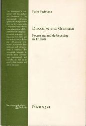 Erdmann, Peter  Discourse and Grammar - Focussing and Defocussing in English 