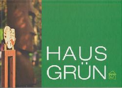 Hall, Michael (Hrsg.)  Hausgrn 