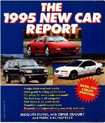 Duval, Jacques / Denis Duquet / Marc Lachapelle  The 1995 New Car Report 