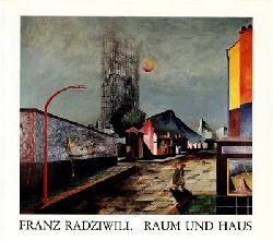 Radziwill, Konstanze / Maa-Radziwill, Heinrich (Hrsg.)  Franz Radziwill - Raum und Haus 21.6.1987 - 21.8.1987 