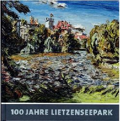 Fritsch, Irene / Katja Baumeister-Frenzel (Hrsg.)  100 Jahre Lietzenseepark 