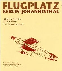 BAAG Berlin Adlershof (Hrsg.)  Flugplatz Berlin-Johannisthal - Historische Flugschau und Ausstellung 8.-10. September 1995 