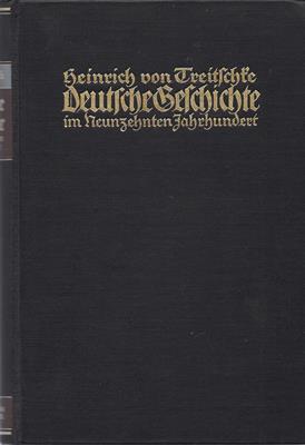 Treitschke, Heinrich von  Deutsche Geschichte im Neunzehnten Jahrhundert - Band 1 - 5 (5 Bücher) 