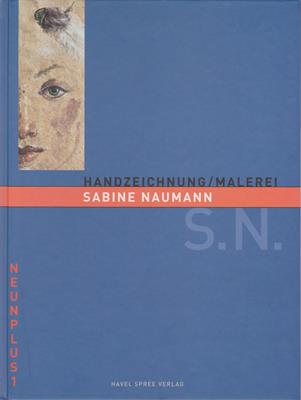 Knaack, Jürgen  Neun Plus 1 - Sabine Naumann - Handzeichnung / Malerei 