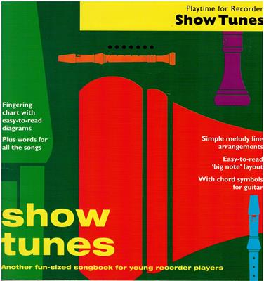   Show Tunes Playtime for Recorder - Another fun-sized songbook for young recorder players 