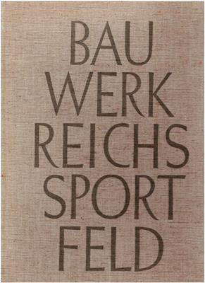 March, Werner  Bauwerk Reichssportfeld 