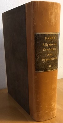 Barre, Joseph  Allgemeine Geschichte von Deutschland vor und nach Errichtung des Kaiserthums bis auf itzige Zeiten - Zweyter Band von dem 800 Jahre nach Christi Geburt bis auf das 1075 Jahr 