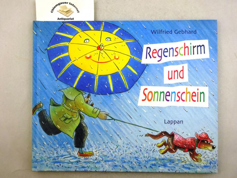 Gebhard, Wilfried:  Regenschirm und Sonnenschein. 