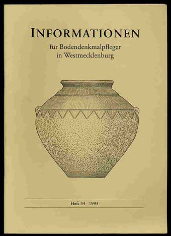   Informationen für Bodendenkmalpfleger in Westmecklenburg Nr. 33. 