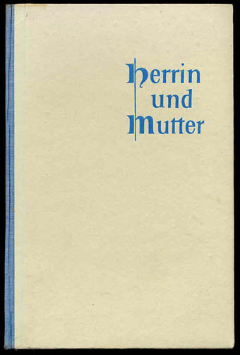 Lutz, Bertold:  Herrin und Mutter. Ein Marienbuch für junge Menschen. 