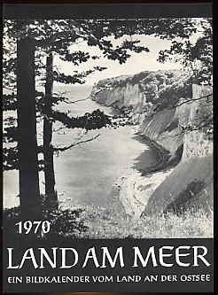   Land am Meer 1970. Ein Bildkalender vom Land an der Ostsee. 