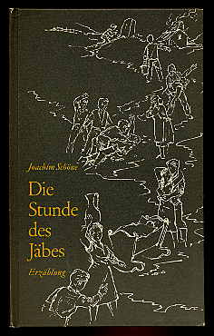 Schöne, Joachim:  Die Stunde des Jäbes. Erzählung. 