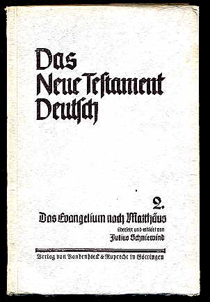Schniewind, Julius:  Das Evangelium nach Matthäus. Das neue Testament Deutsch. Neues Göttinger Bibelwerk. Bd. 2. 