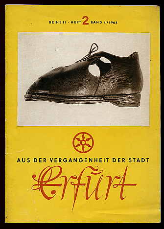   Aus der Vergangenheit der Stadt Erfurt. Reihe II. Bd. 4 (nur) H. 2. 
