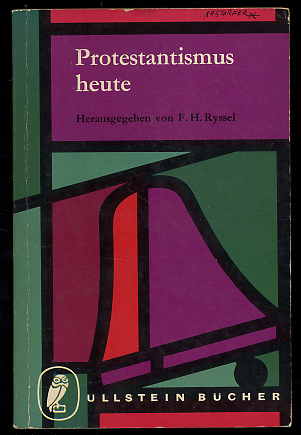 Ryssel, Fritz Heinrich (Hrsg.):  Protestantismus heute. Ullstein Buch 255. 
