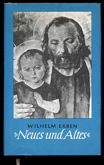 Erben, Wilhelm:  Neues und Altes. Ausgewählte Artikel aus dem Tag des Herrn. (nur) Bd. 2. 