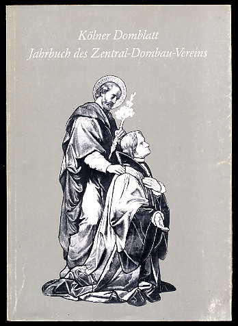 Weyres, Willy und Herbert (Hrsg.) Rode:  Kölner Domblatt. Jahrbuch des Zentral-Dombau-Vereins 46. 