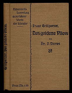 Grillparzer, Franz:  Das goldene Vlies. Dramatisches Gedicht in drei Abteilungen. Aschendorffs Ausgaben für den deutschen Unterricht 29. 