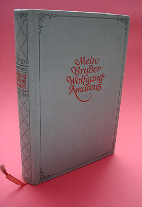 Richter-Halle, Hermann:  Mein Bruder Wolfgang Amadeus. Lebensroman der Geschwister Mozart. 