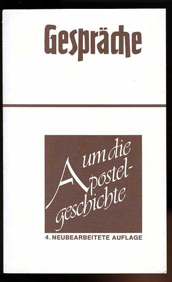 Siegel, Günther (Hrsg.):  Gespräche um die Apostelgeschichte. 