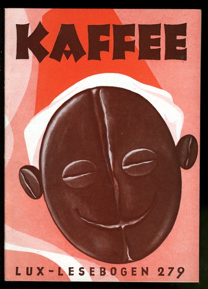 Körber, Roland:  Kaffee. Geschichten um die Kaffeebohne. Lux-Lesebogen 279. Kleine Bibliothek des Wissens. Natur- und kulturkundliche Hefte. Erdkunde. 