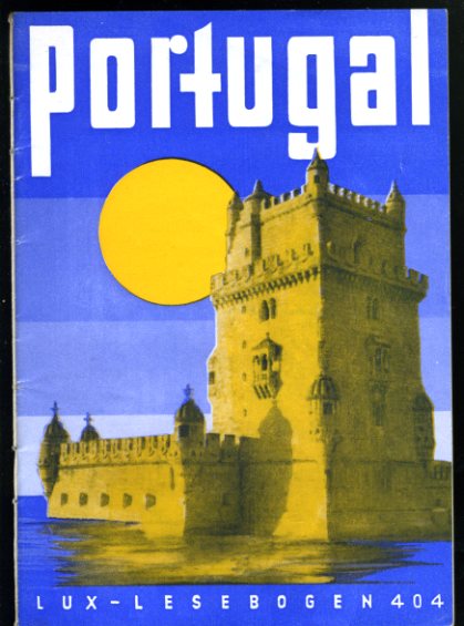 Weihmann, Götz:  Portugal. Der bunte Balkon Europas. Lux-Lesebogen 404. Kleine Bibliothek des Wissens. Natur- und kulturkundliche Hefte. Erdkunde. 