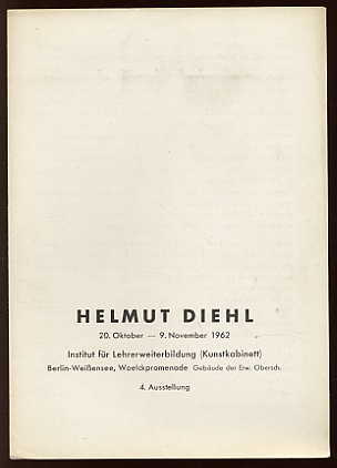 Lang, Lothar:  Helmut Diehl Ausstellungsprospekt mit einem beiliegenden Foto und Ausstellungstext, Biographie des Künstlers undVerzeichnis der ausgestellten Werke. 