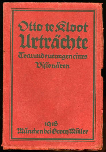 Kloot, Otto te:  Urträchte. Traumdeutungen eines Visionären. 