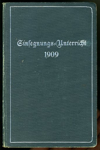   Einsegnungs-Unterricht 1909. 