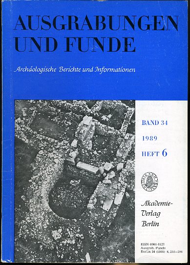   Ausgrabungen und Funde. Archäologische Berichte und Informationen. Bd. 34 (nur) Heft 6. 