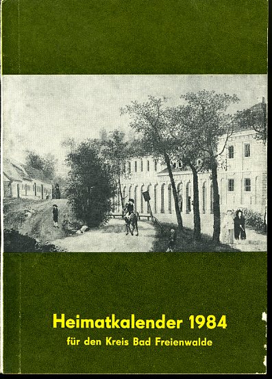   Heimatkalender für den Kreis Bad Freienwalde 28. 1984. 