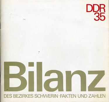   DDR 35. Bilanz des Bezirkes Schwerin in Fakten und Zahlen. 