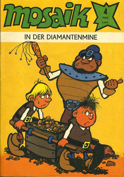   In der Diamantenmine. Mosaik Heft 4 1985. 