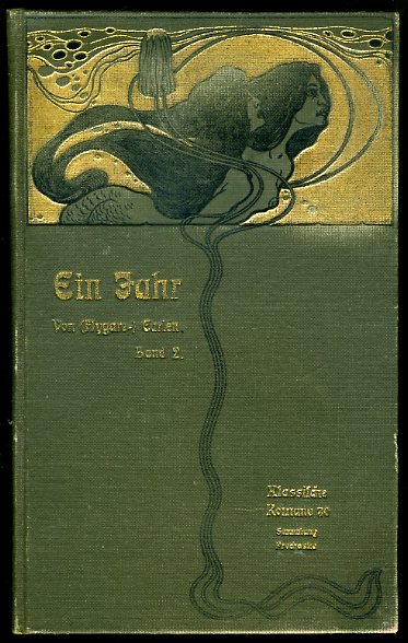 Flygare-Carlén, Emilie:  Ein Jahr (nur) Band 2. Klassische Romane der Weltliteratur. Ausgewählte Sammlung Prochaska in 32 Bänden. XXX. Band. 