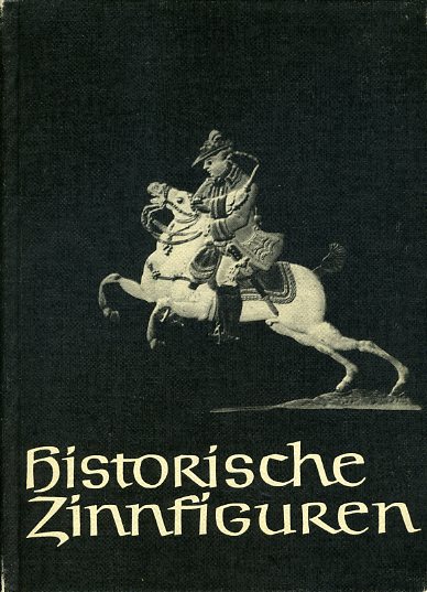 Scherf,, Helmut:  Historische Zinnfiguren. Aus dem Thüringer Museum in Eisenach. Die Schatzkammer 34. 