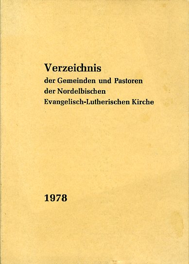 Puls, Wolfgang und Karen Petrat:  Verzeichnis der Gemeinden und Pastoren der Nordelbischen Evangelisch- Lutherischen Kirche nach dem Stand vom 15.August 1978. 
