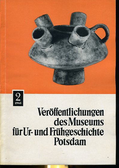 Kramer, Sieglind (Hrsg.):  Veröffentlichungen des Museums für Ur- und Frühgeschichte Potsdam 2. 