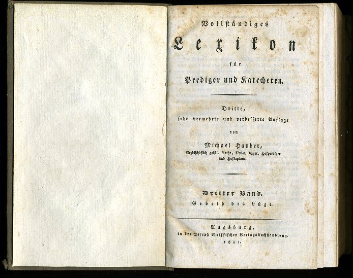 Hauber, Michael:  Vollständiges Lexikon für Prediger und Katecheten (nur) Bd. 3. Gebeth bis Lüge. 