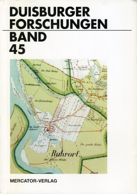 Kraume, Hans-Georg (Hrsg.):  Duisburger Forschungen. Schriftenreihe für Geschichte und Heimatkunde Duisburgs Bd. 45. 