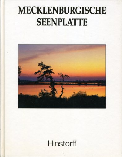 Schattinger, Bernd und Hubert Metzger:  Mecklenburgische Seenplatte. 