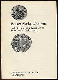Schultz, Sabine:  Byzantinische Münzen in der Frühchristlich-Byzantinischen Sammlung im Bode-Museum. Kleine Schriften des Münzkabinetts 4. 